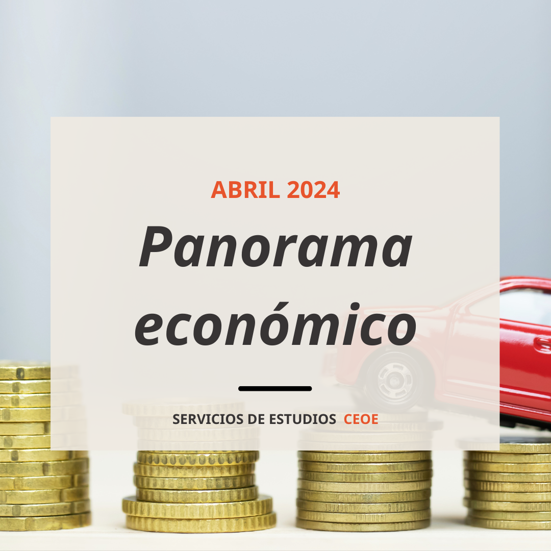 Panorama económico CEOE abril