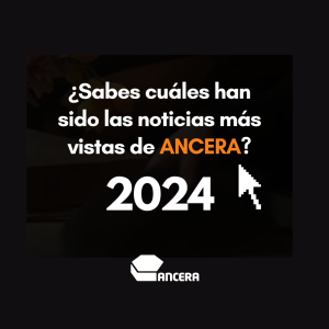 TOP 10 noticias ANCERA